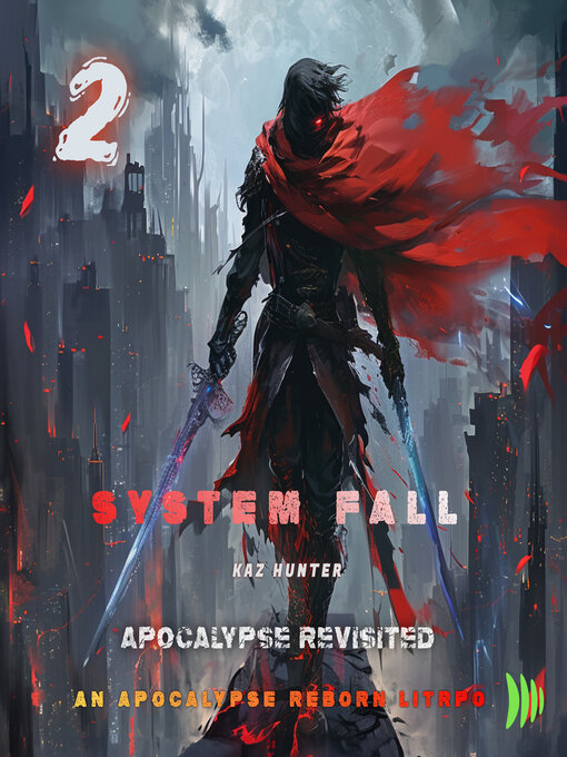 Title details for System Fall Volume 2 by Kaz Hunter - Available